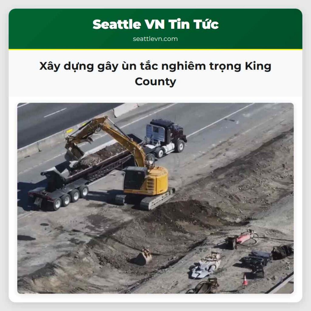 Xây dựng gây ùn tắc nghiêm trọng King County