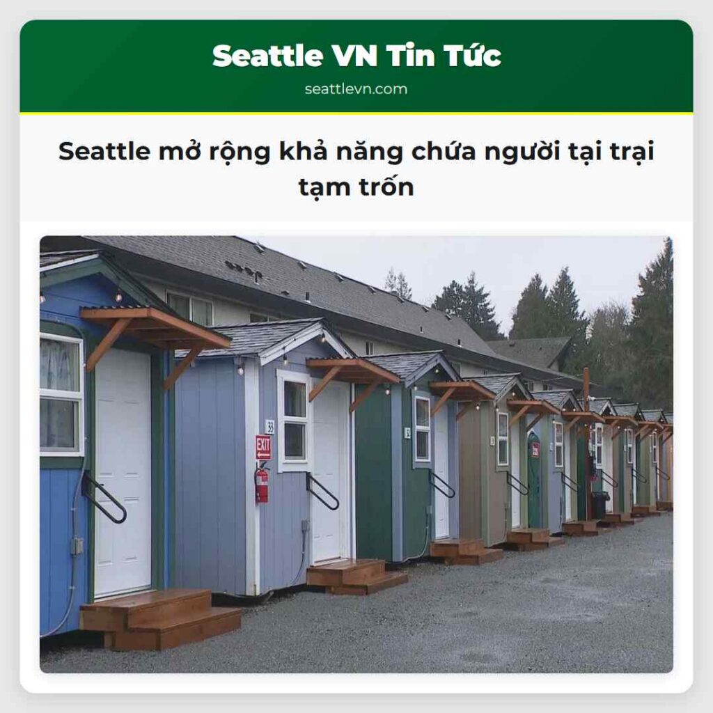 Seattle mở rộng khả năng chứa người tại trại tạm