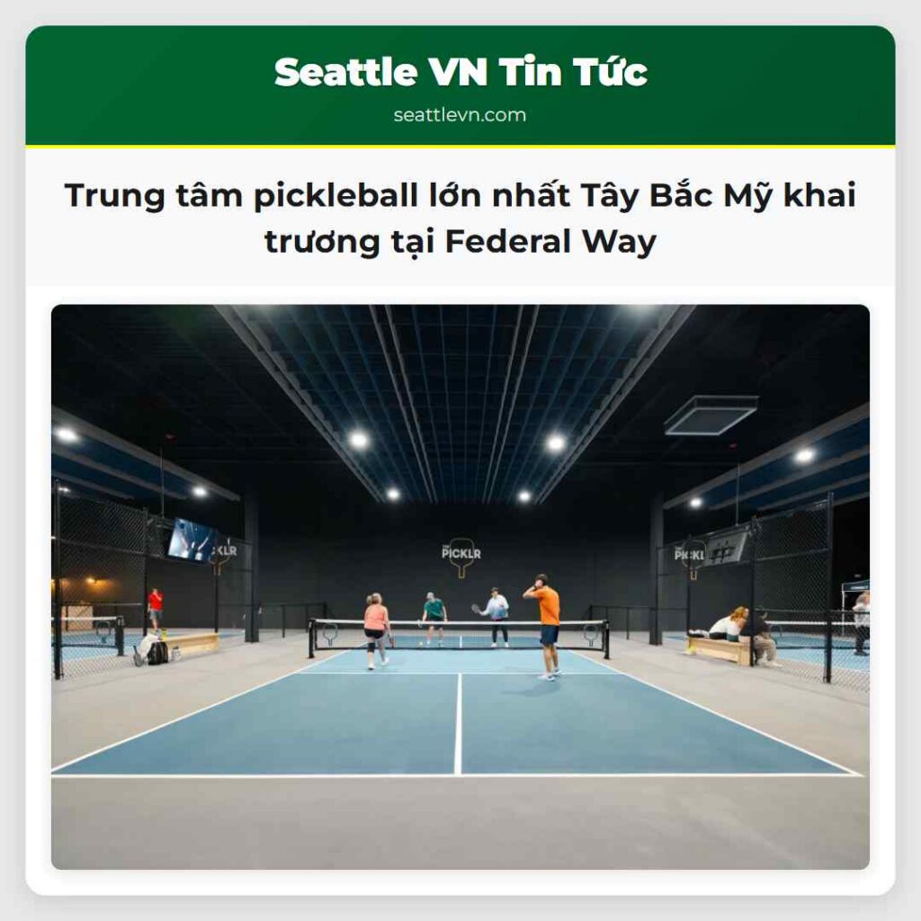 Trung tâm pickleball lớn nhất Tây Bắc Mỹ khai