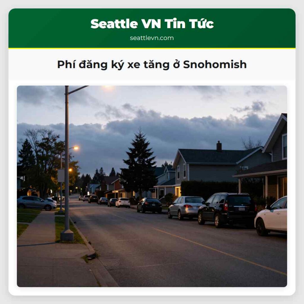 Phí đăng ký xe tăng ở Snohomish