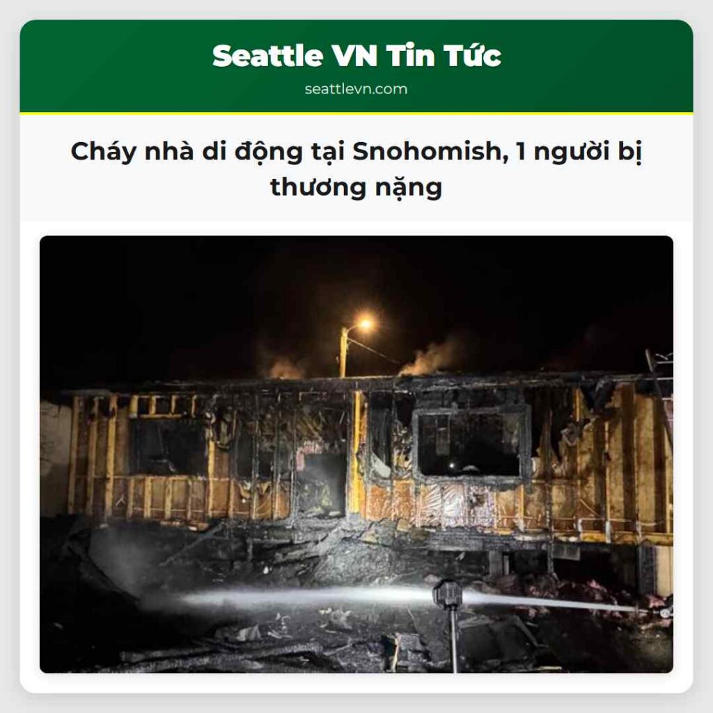Cháy nhà di động tại Snohomish, 1 người bị thương