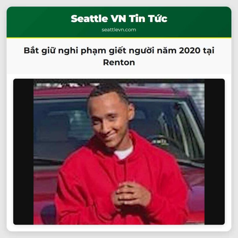 Bắt giữ nghi phạm giết người năm 2020 tại Renton