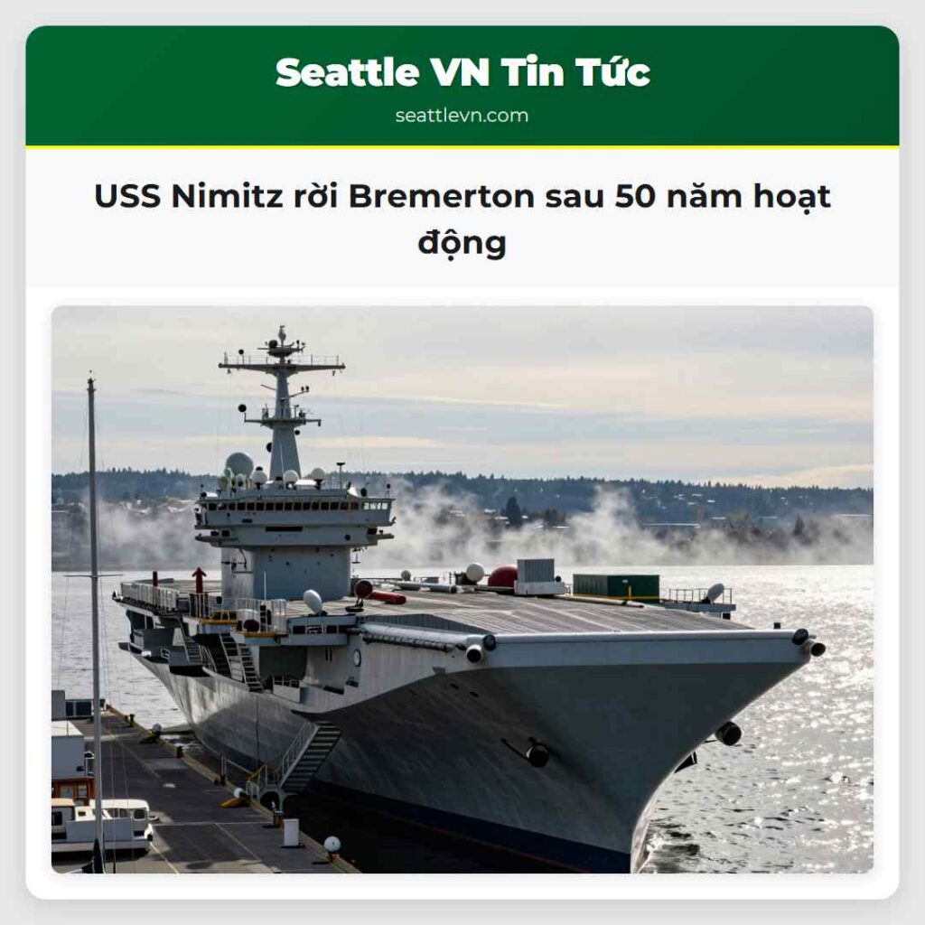USS Nimitz rời Bremerton sau 50 năm hoạt động