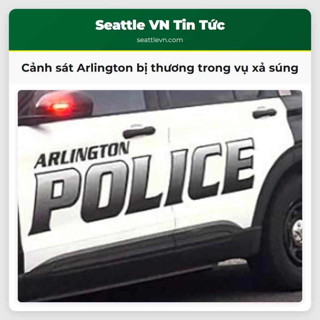 Cảnh sát Arlington bị thương trong vụ xả súng