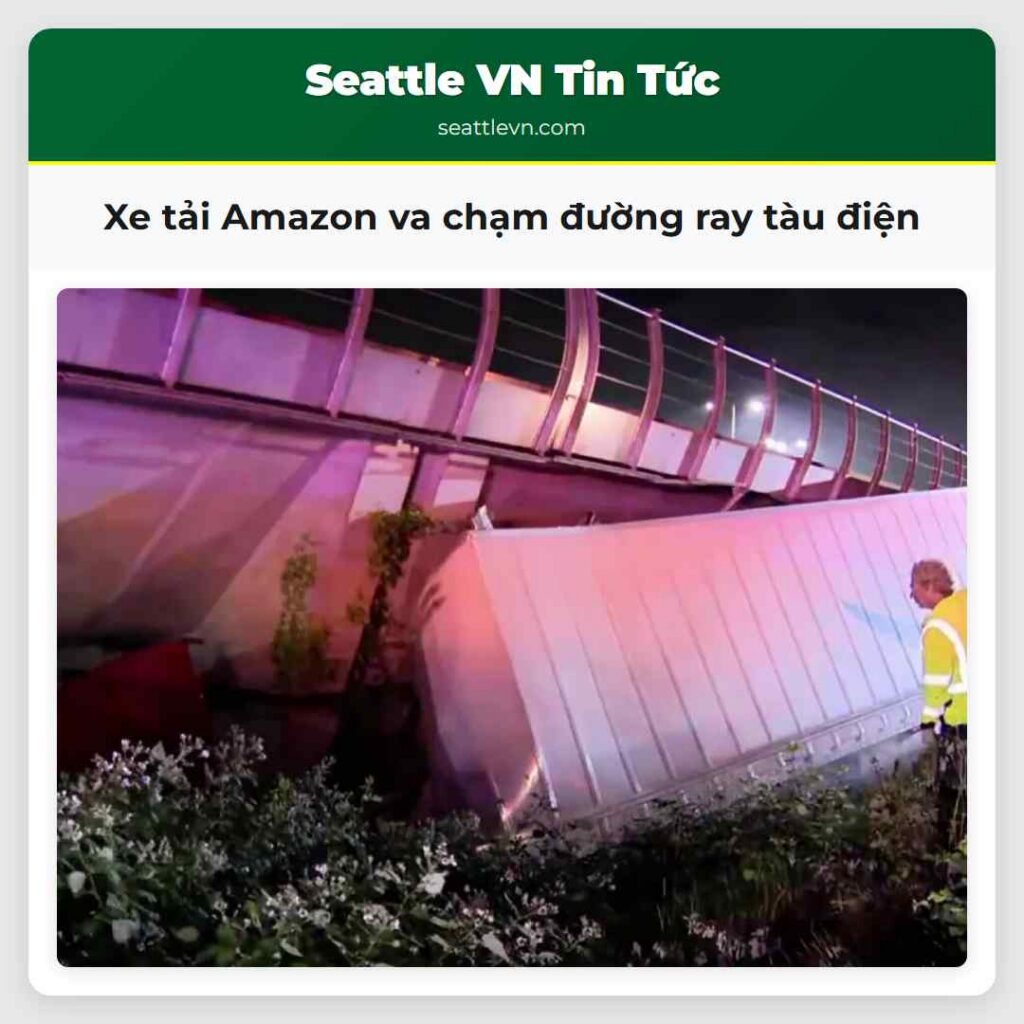 Xe tải Amazon va chạm đường ray tàu điện