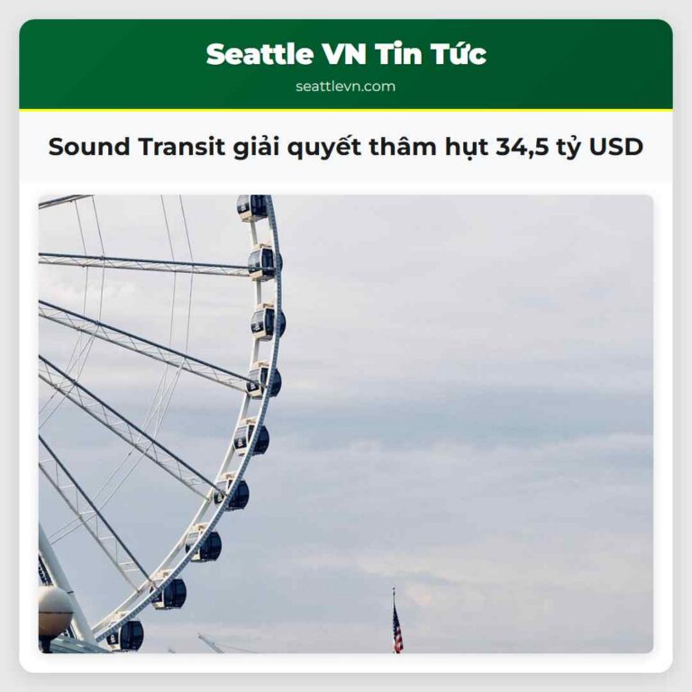 Sound Transit giải quyết thâm hụt 345 tỷ USD