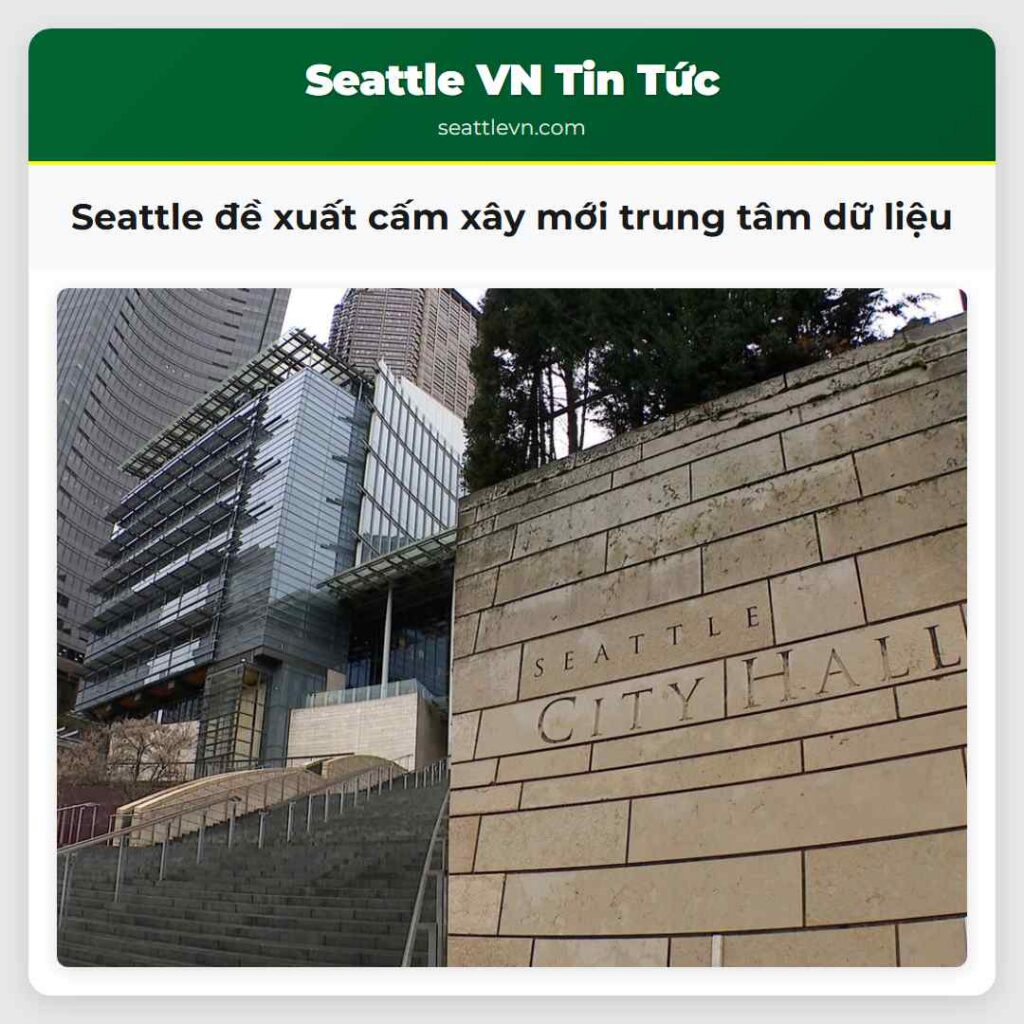 Seattle đề xuất cấm xây mới trung tâm dữ liệu