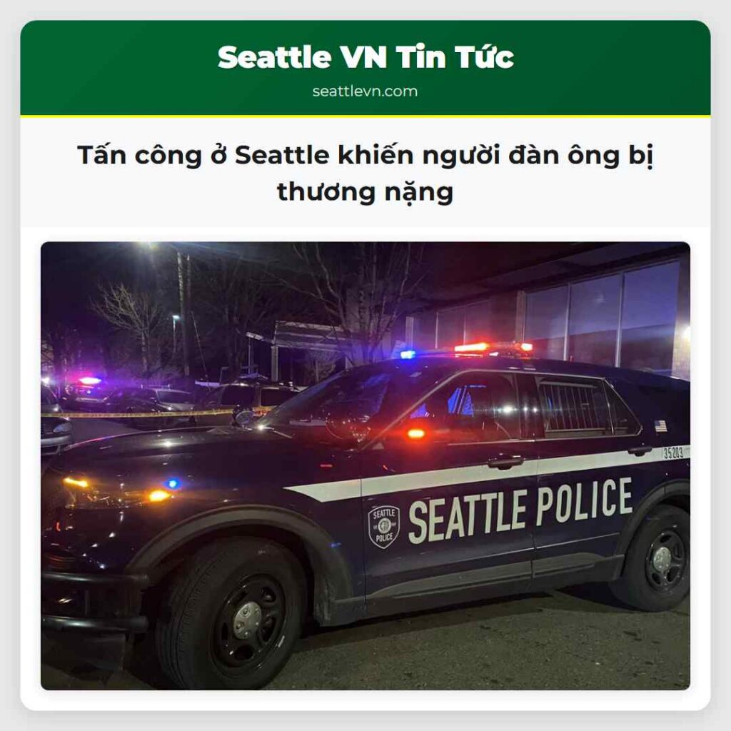 Tấn công ở Seattle khiến người đàn ông bị thương