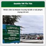 Nhân viên tù Mason County bị bắt vì tội phạm mạng trẻ em