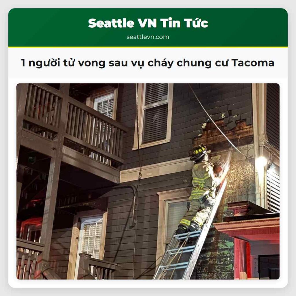 1 người tử vong sau vụ cháy chung cư Tacoma
