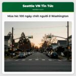 Mùa hè 100 ngày chết người ở Washington