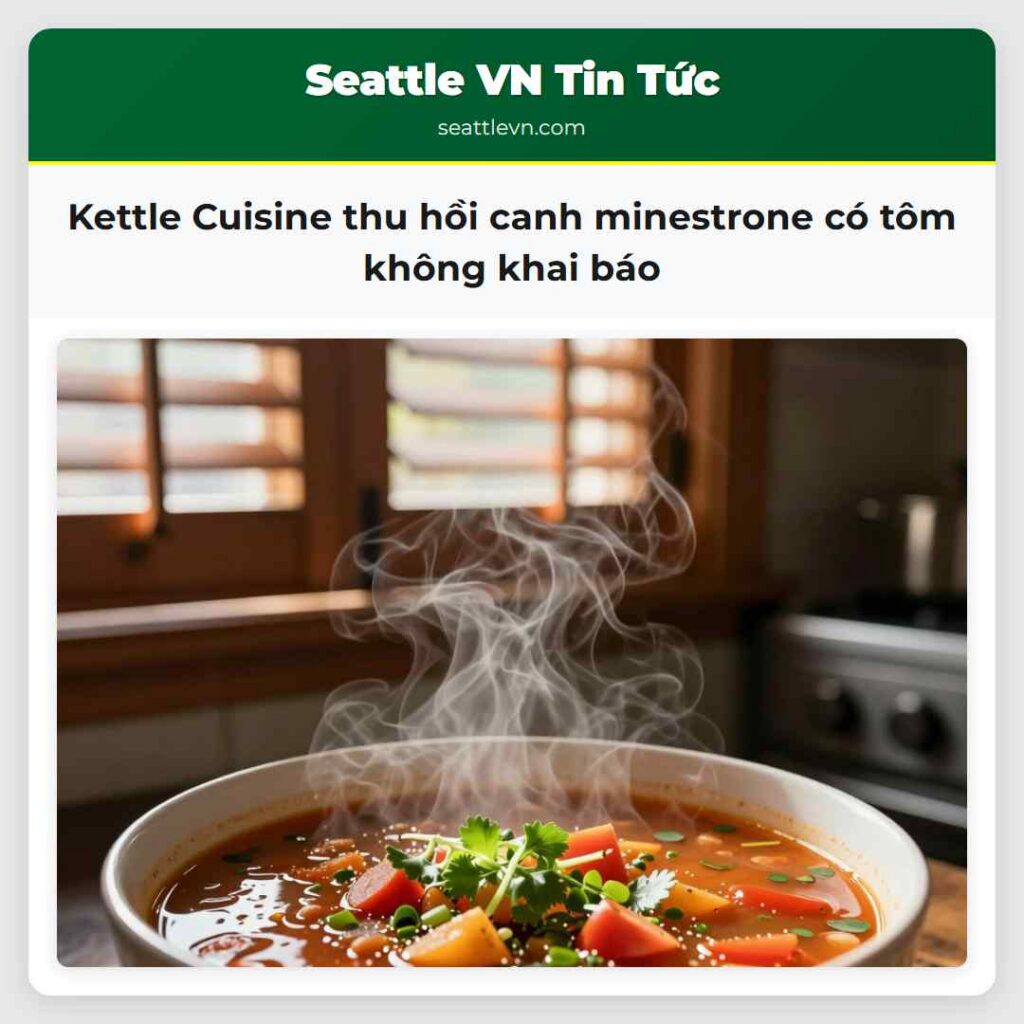 Kettle Cuisine thu hồi canh minestrone có tôm