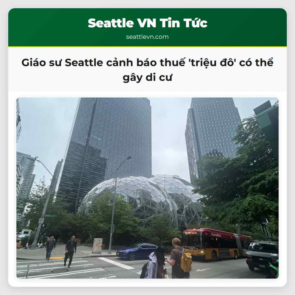 Giáo sư Seattle cảnh báo thuế 'triệu đô' có thể
