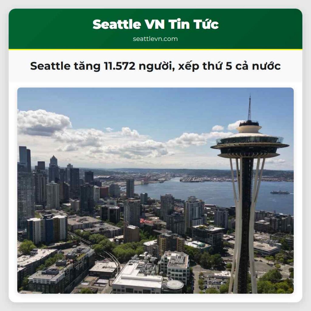 Seattle tăng 11.572 người, xếp thứ 5 cả nước