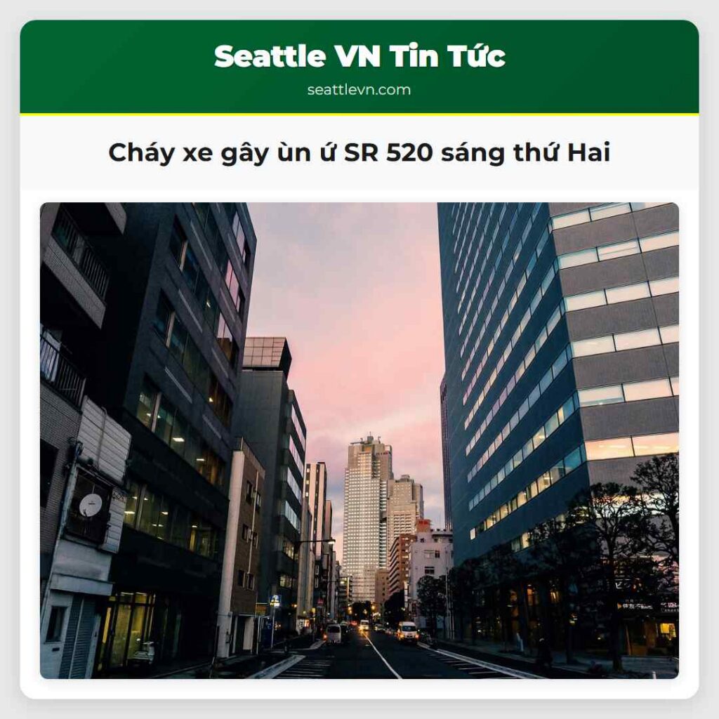 Cháy xe gây ùn ứ SR 520 sáng thứ Hai