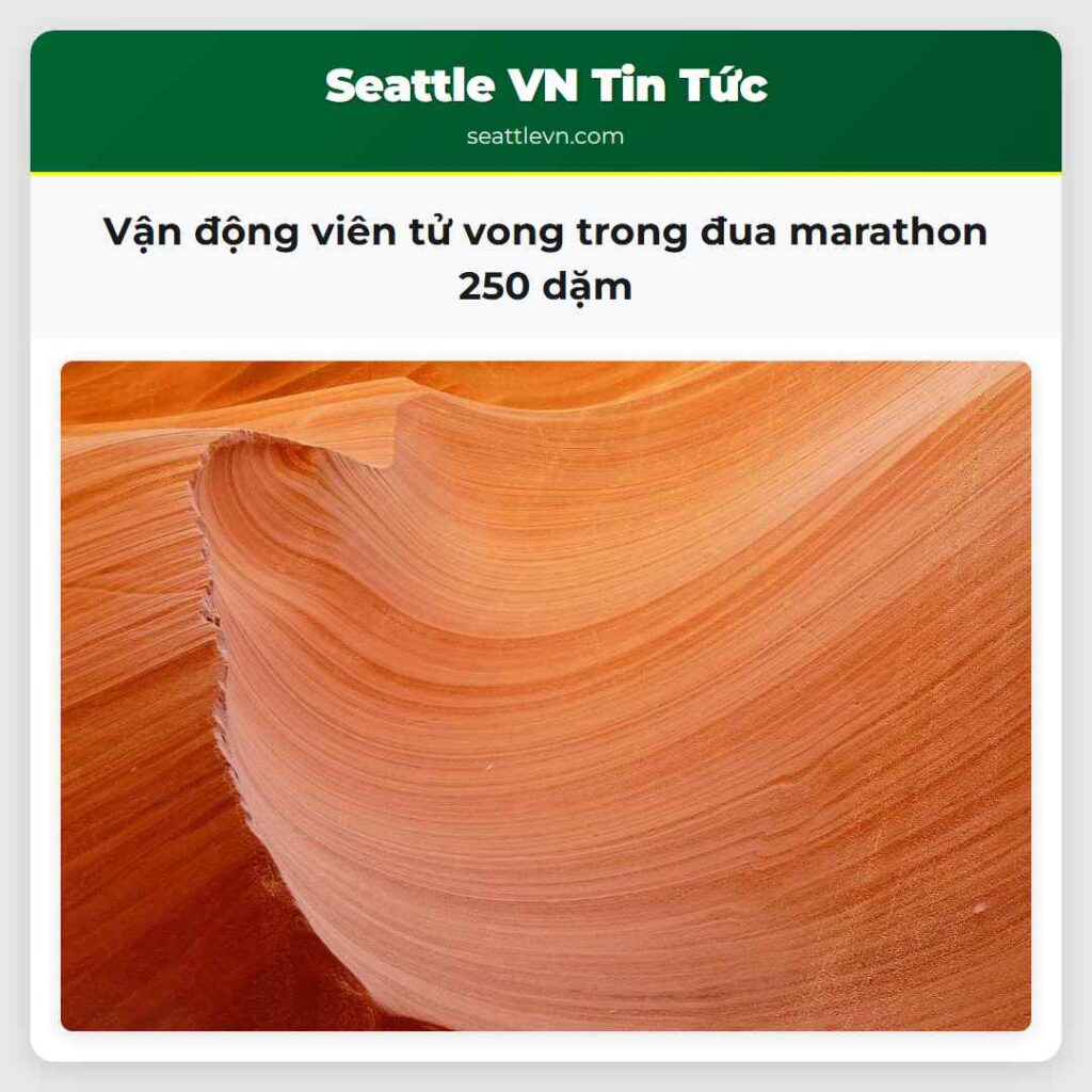 Vận động viên tử vong trong đua marathon 250 dặm