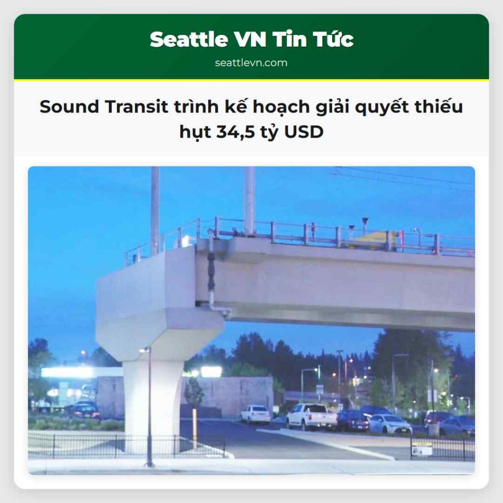 Sound Transit trình kế hoạch giải quyết thiếu hụt