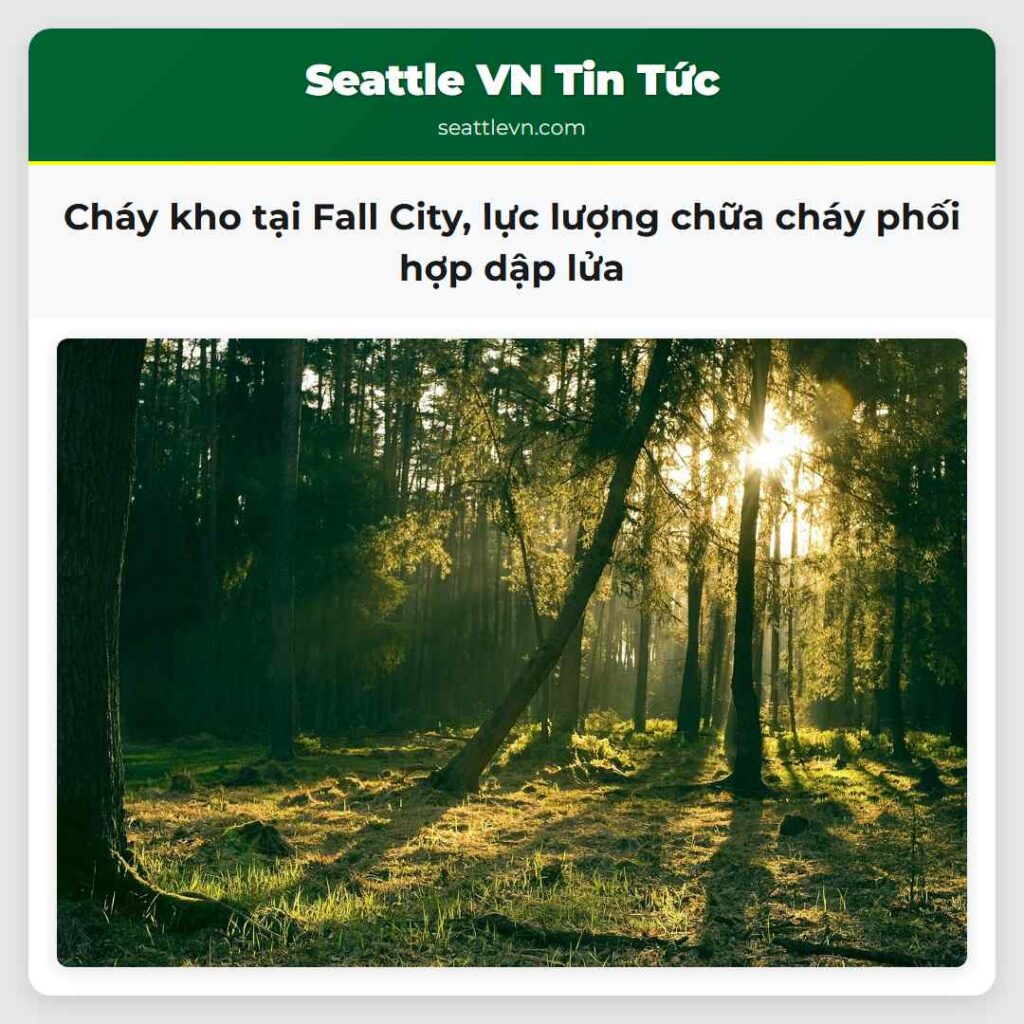 Cháy kho tại Fall City, lực lượng chữa cháy phối