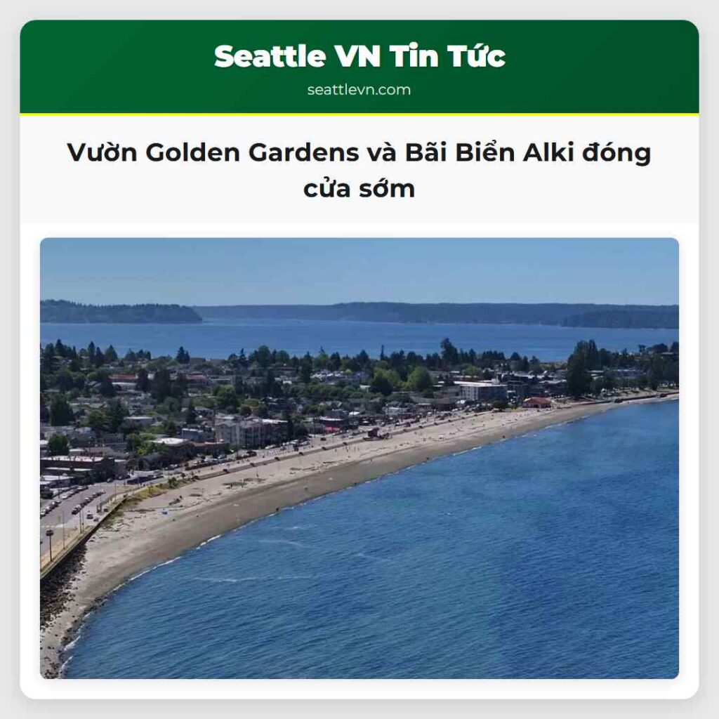 Vườn Golden Gardens và Bãi Biển Alki đóng cửa sớm