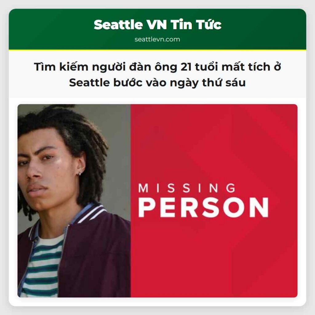 Tìm kiếm người đàn ông 21 tuổi mất tích ở Seattle