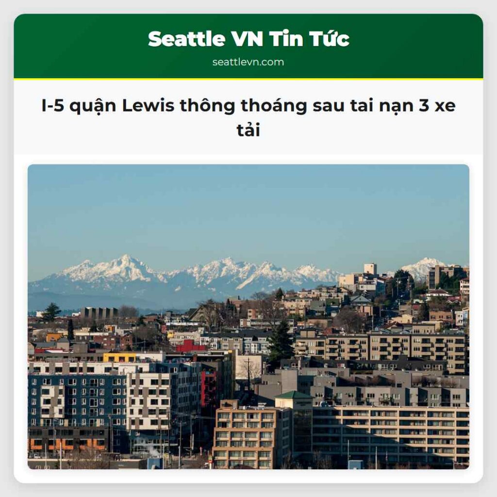 I-5 quận Lewis thông thoáng sau tai nạn 3 xe tải