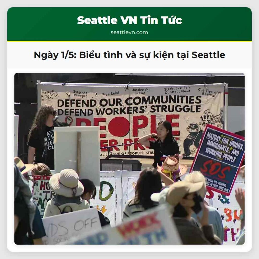 Ngày 1/5: Biểu tình và sự kiện tại Seattle