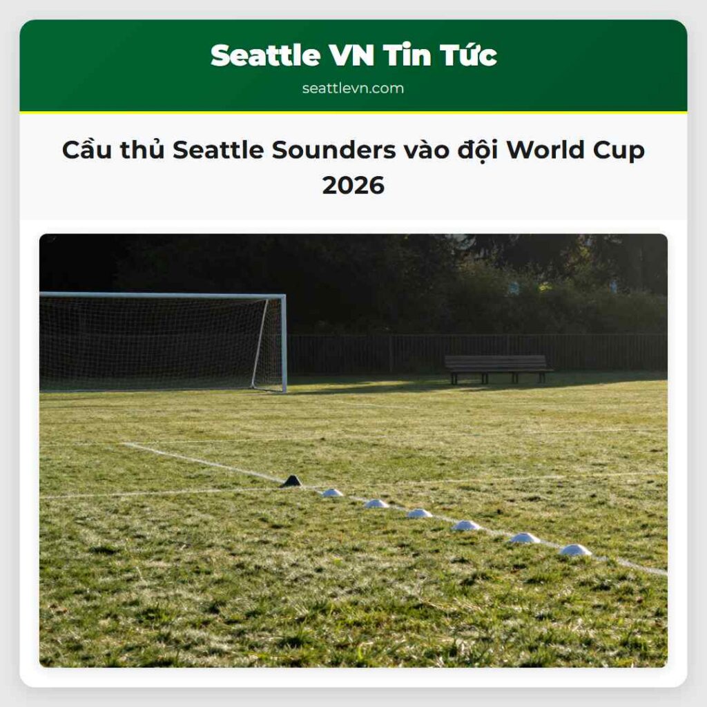 Cầu thủ Seattle Sounders vào đội World Cup 2026