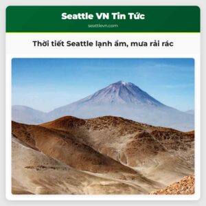 Thời tiết Seattle lạnh ẩm mưa rải rác