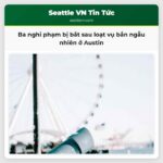 Ba nghi phạm bị bắt sau loạt vụ bắn ngẫu nhiên ở Austin