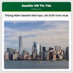Tháng Năm Seattle khô hạn chỉ 0.04 inch mưa