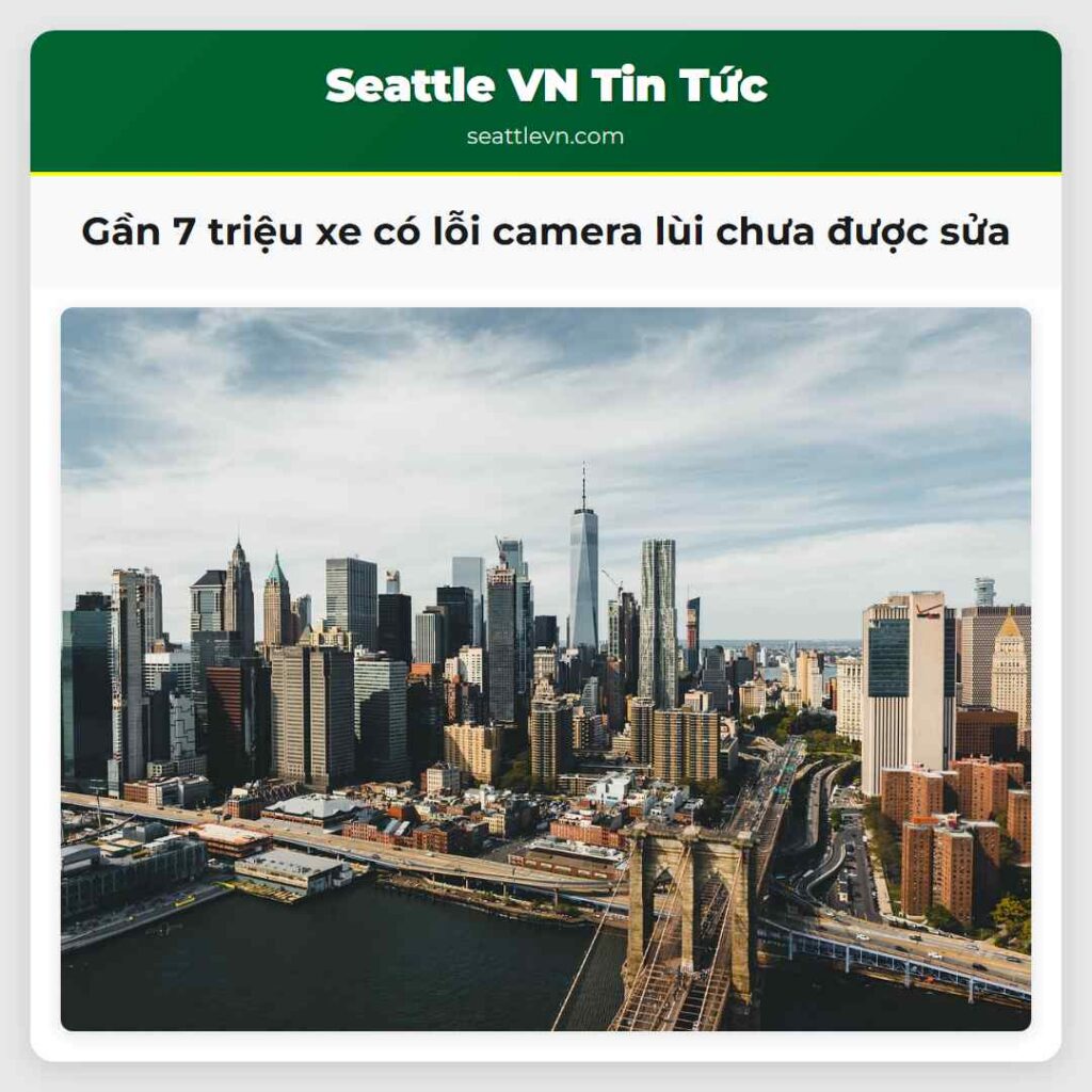 Gần 7 triệu xe có lỗi camera lùi chưa được sửa
