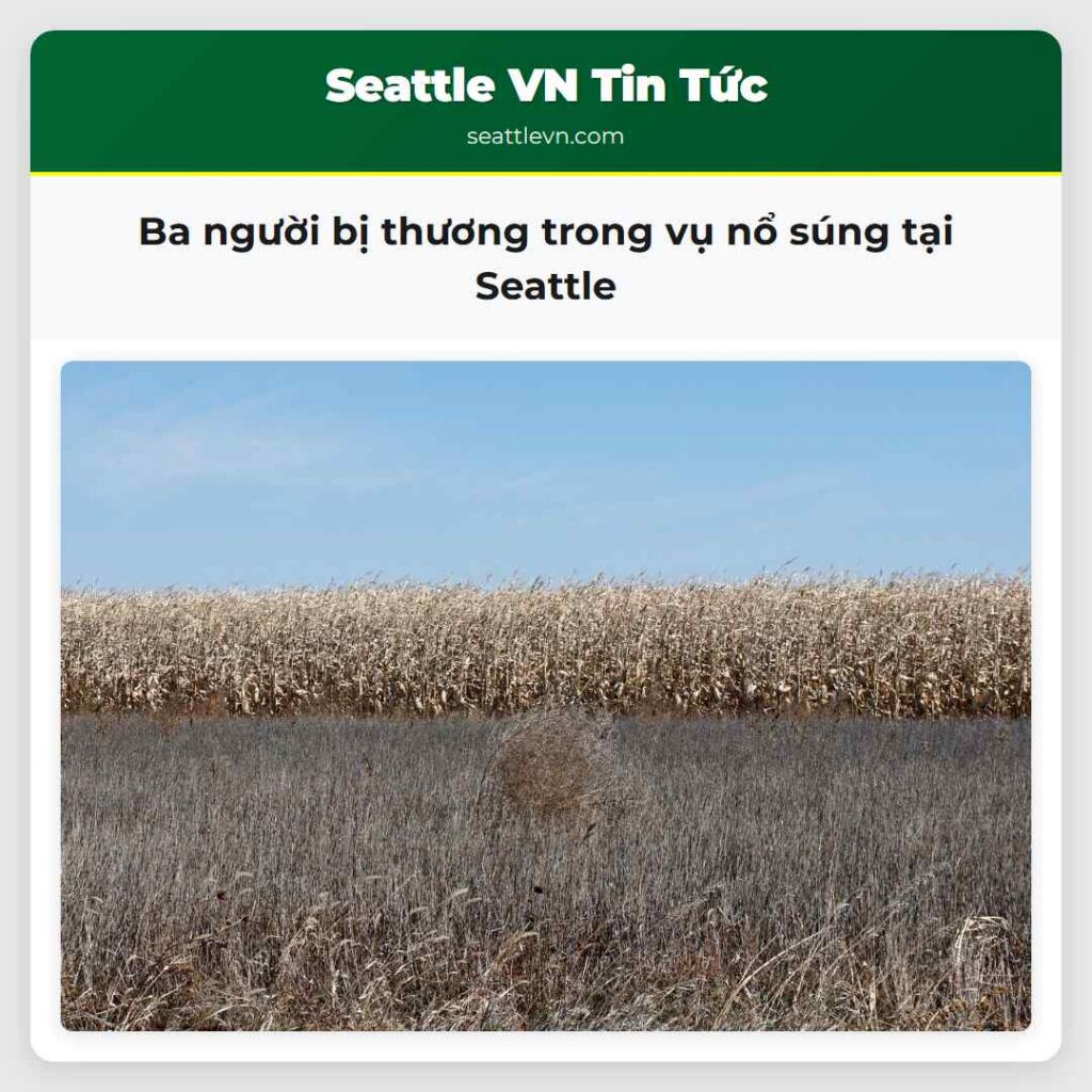 Ba người bị thương trong vụ nổ súng tại Seattle