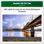 Một người tử vong sau vụ nổ tại phòng gym Portland