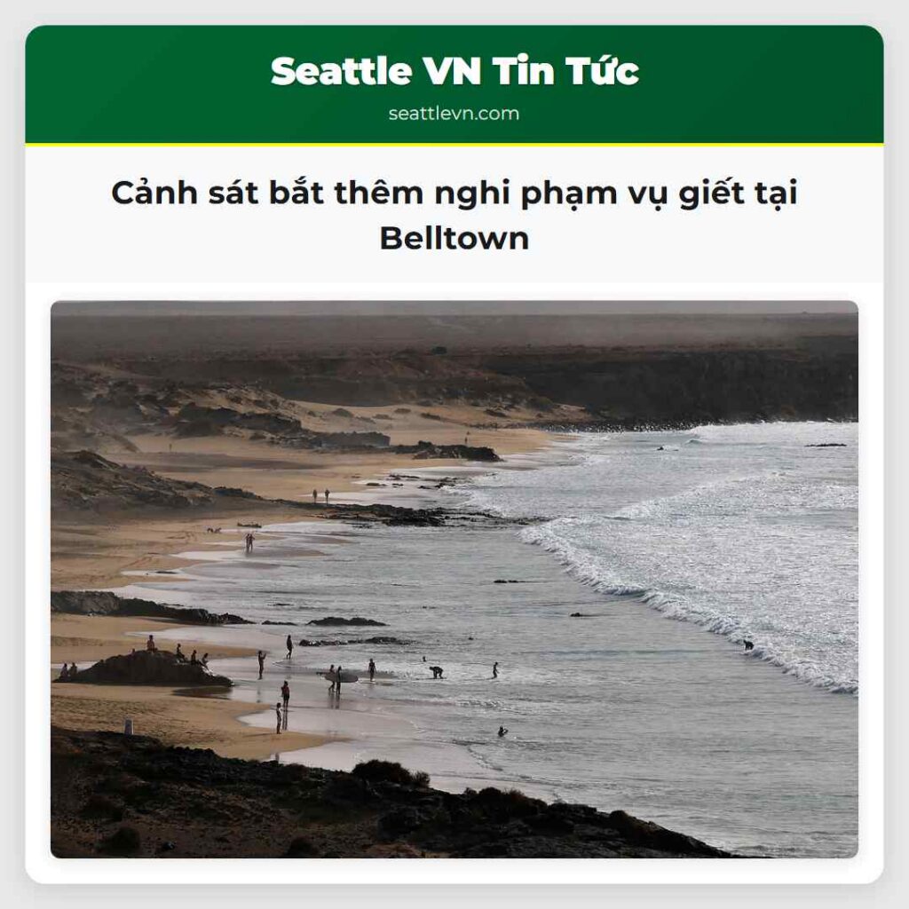 Cảnh sát bắt thêm nghi phạm vụ giết tại Belltown