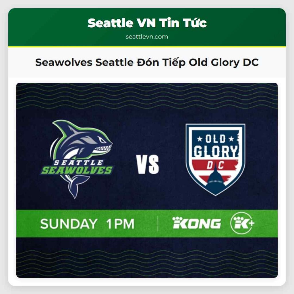 Seawolves Seattle Đón Tiếp Old Glory DC