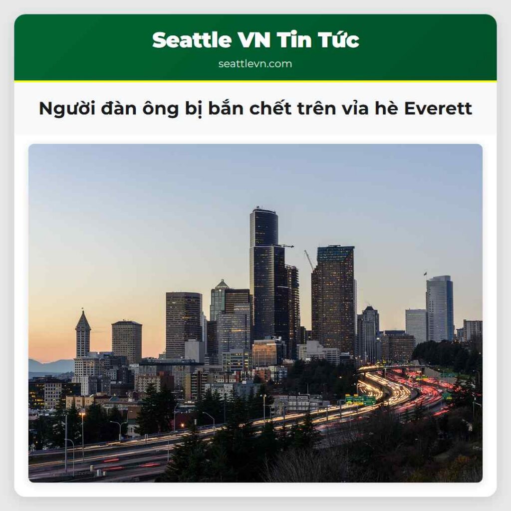 Người đàn ông bị bắn chết trên vỉa hè Everett