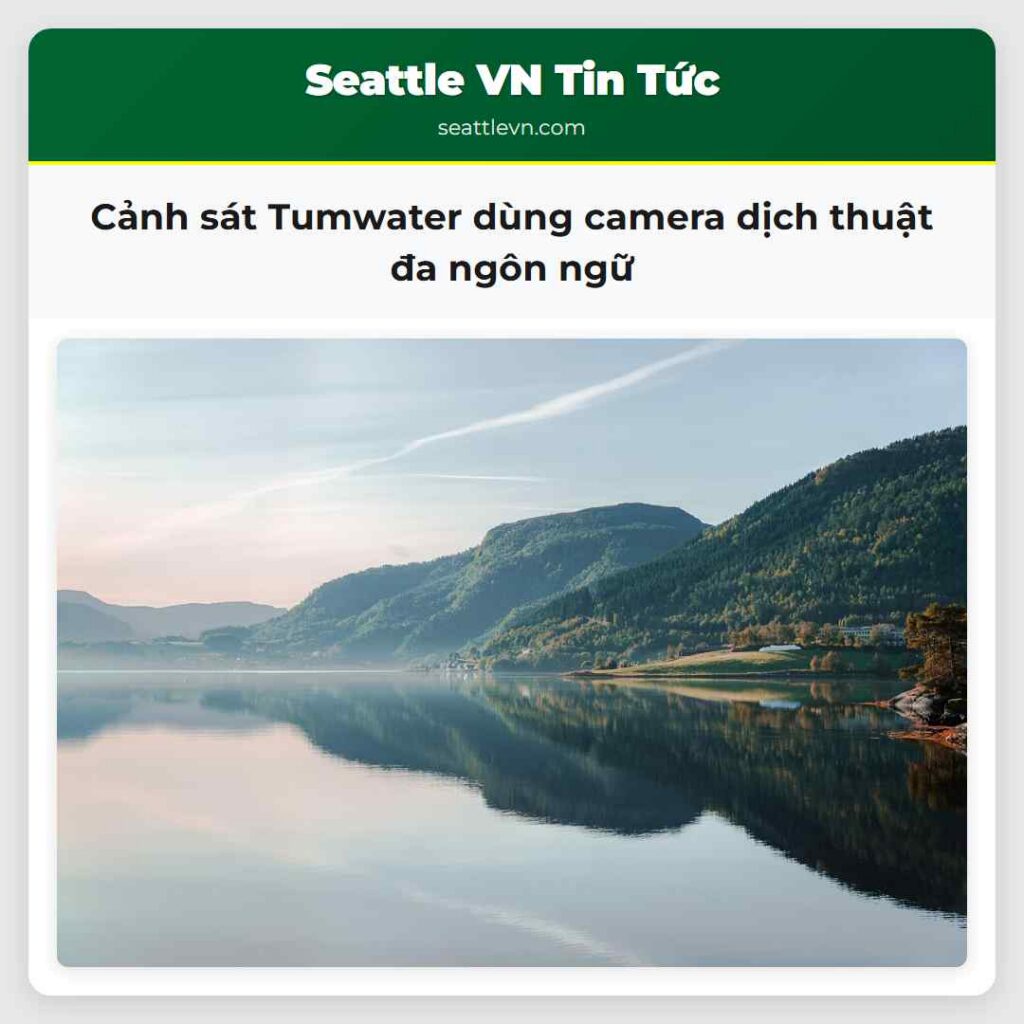 Cảnh sát Tumwater dùng camera dịch thuật đa ngôn