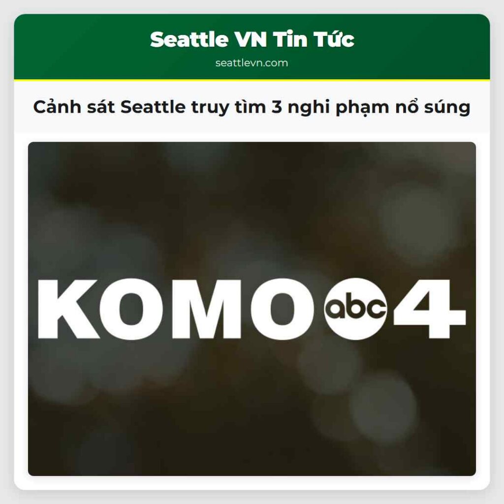 Cảnh sát Seattle truy tìm 3 nghi phạm nổ súng