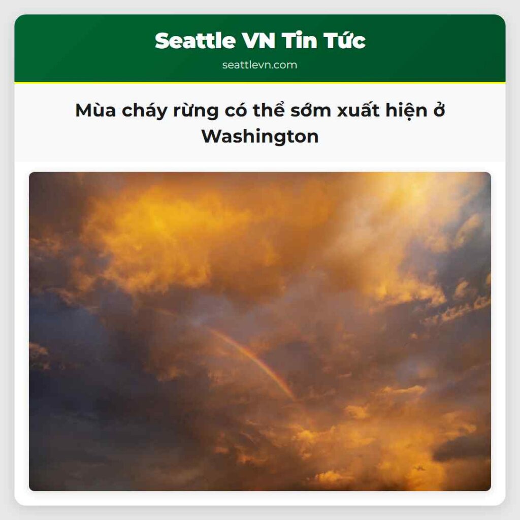 Mùa cháy rừng có thể sớm xuất hiện ở Washington
