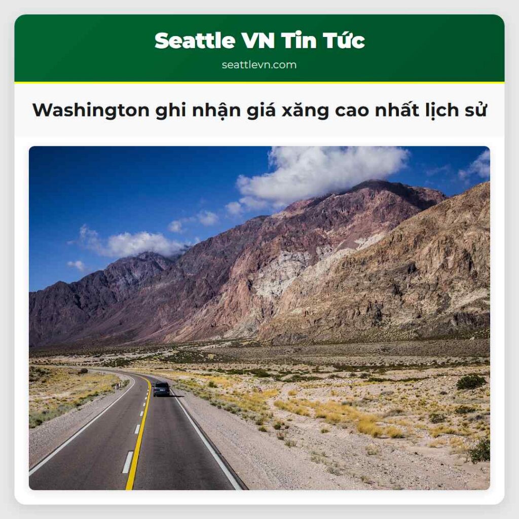 Washington ghi nhận giá xăng cao nhất lịch sử