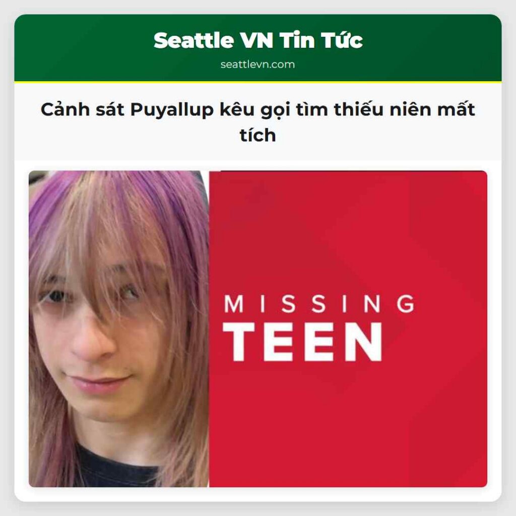 Cảnh sát Puyallup kêu gọi tìm thiếu niên mất tích