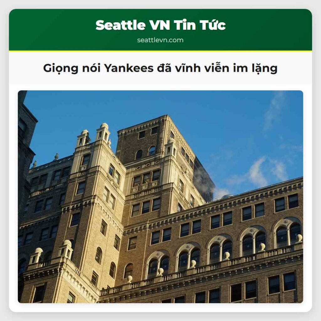 Giọng nói Yankees đã vĩnh viễn im lặng