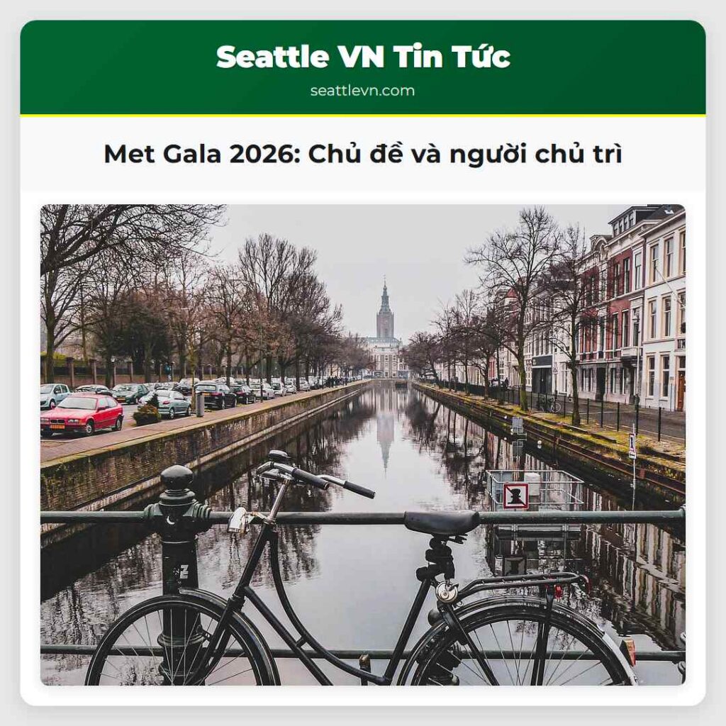 Met Gala 2026: Chủ đề và người chủ trì