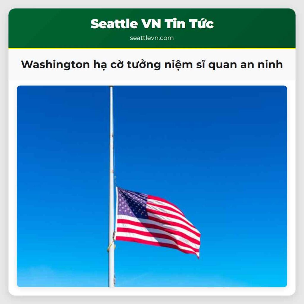 Washington hạ cờ tưởng niệm sĩ quan an ninh