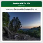 Lawrence Taylor xuất viện sau viêm tụy