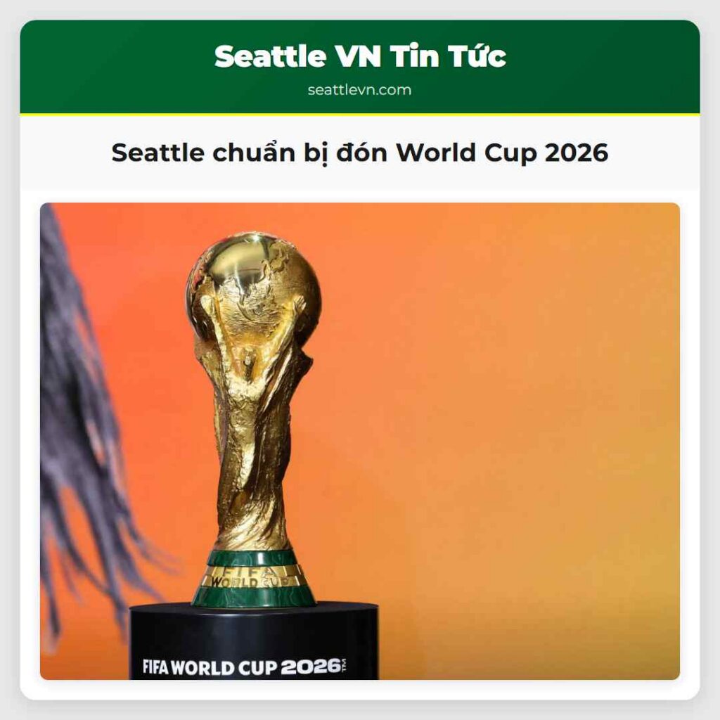 Seattle chuẩn bị đón World Cup 2026
