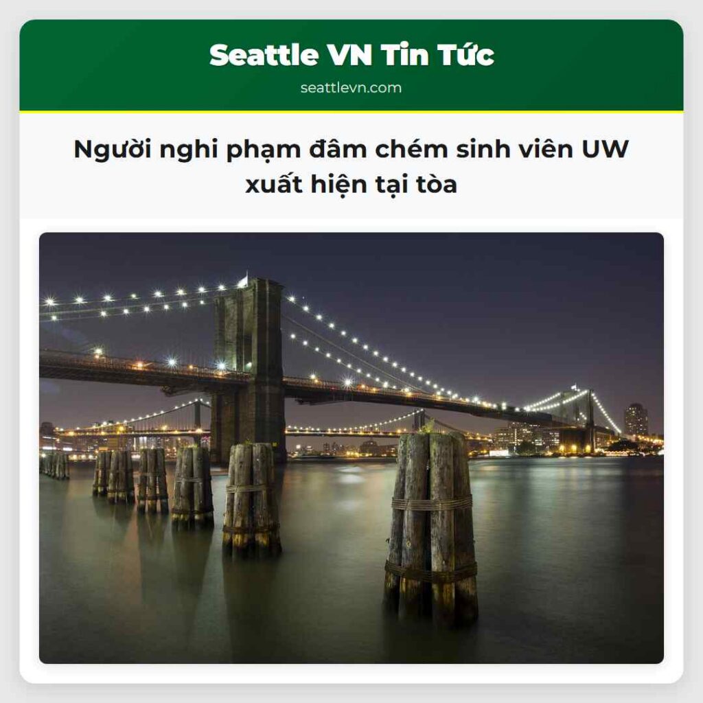 Người nghi phạm đâm chém sinh viên UW xuất hiện