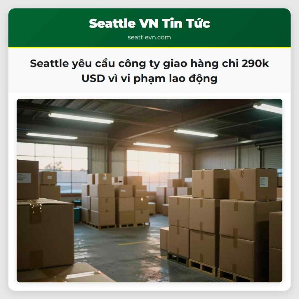 Seattle yêu cầu công ty giao hàng chi 290k USD vì