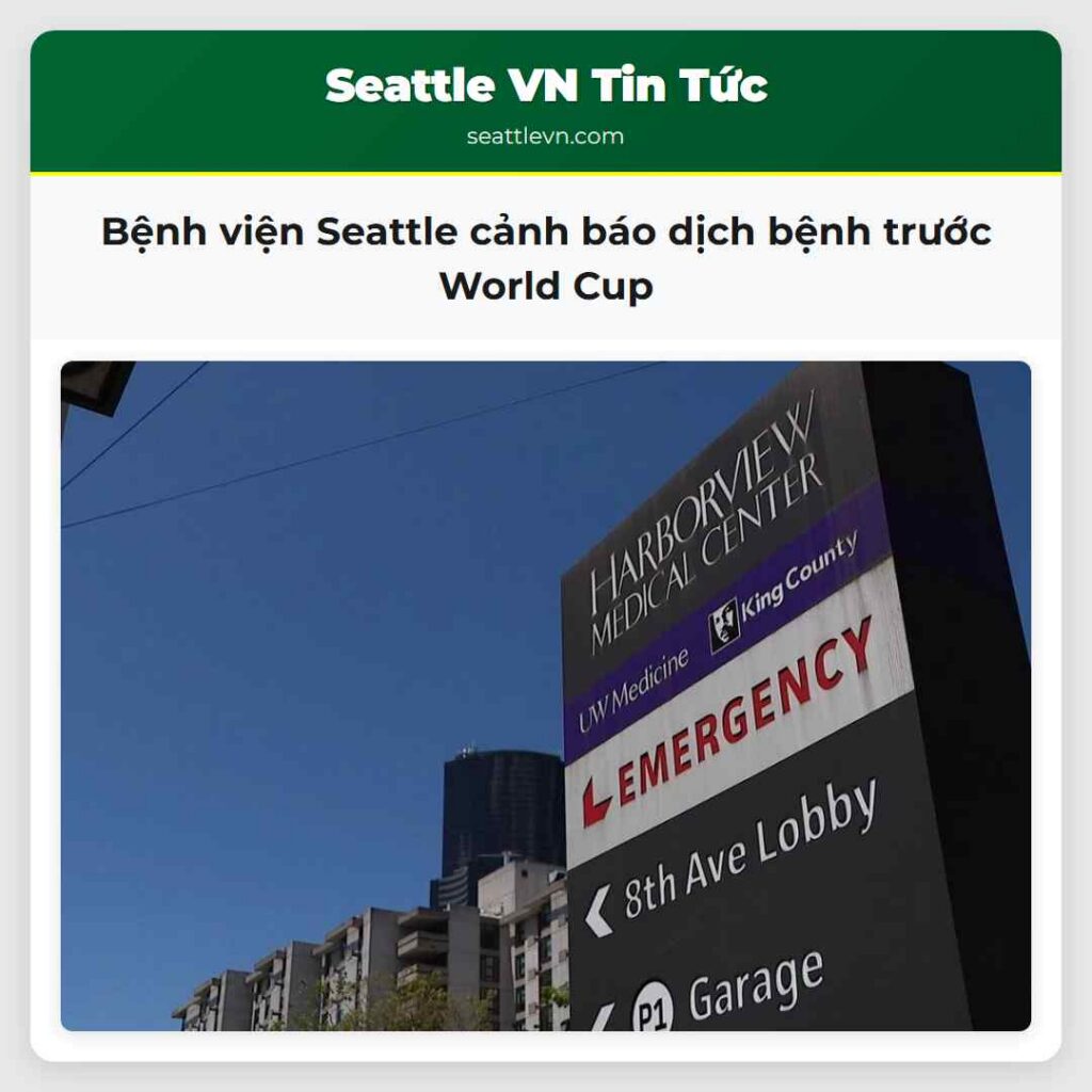 Bệnh viện Seattle cảnh báo dịch bệnh trước World