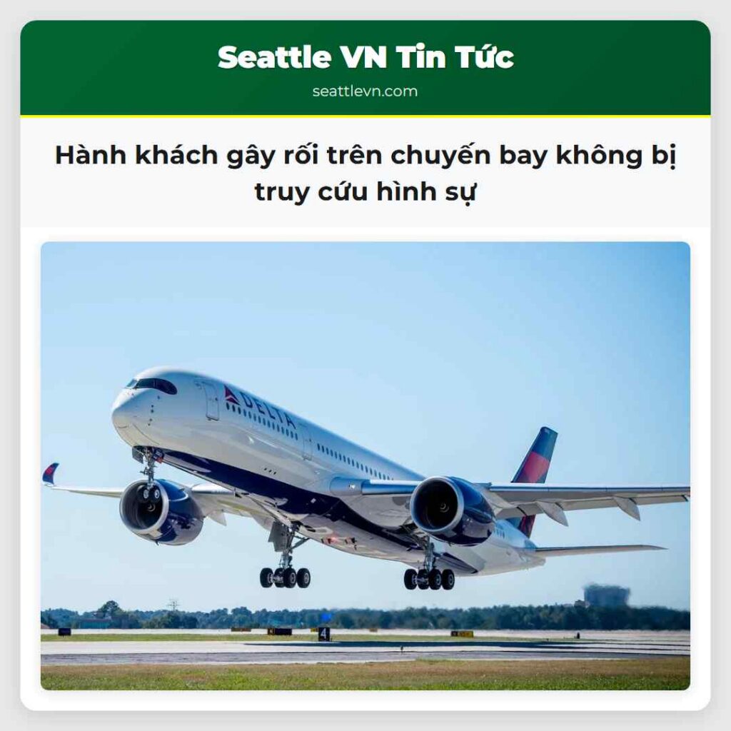 Hành khách gây rối trên chuyến bay không bị truy